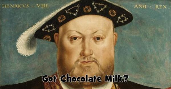 King Henry Doesn't Usually Drink Chocolate Milk - Ask Professor Puzzler